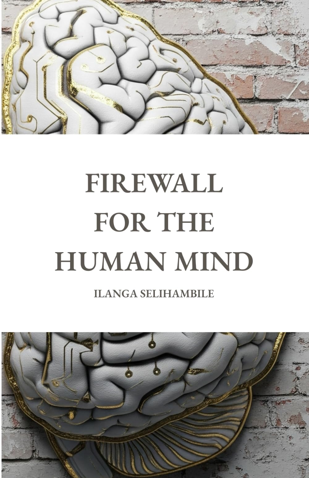 Firewall For The Human Mind