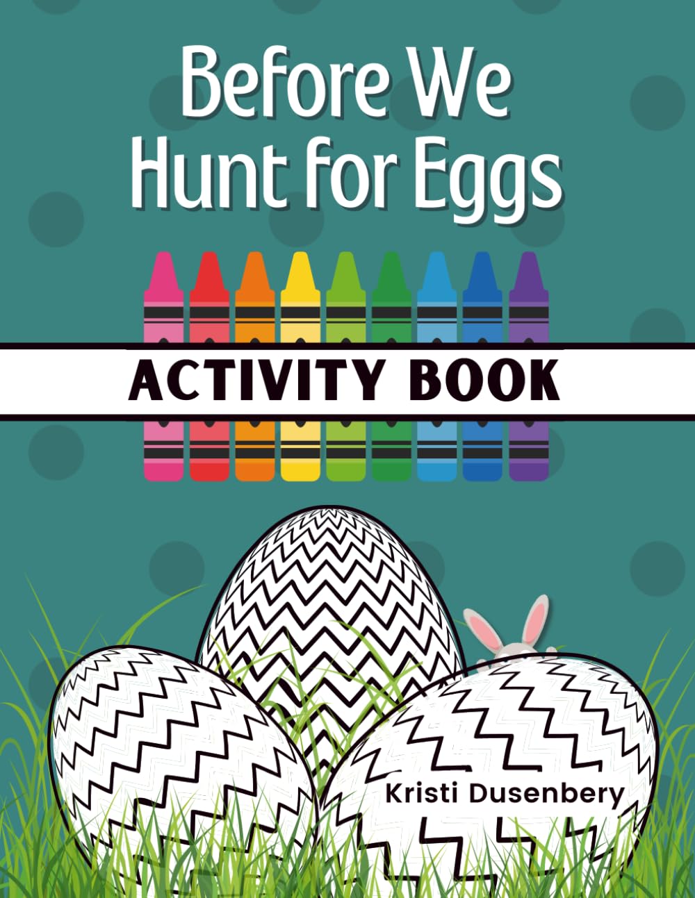 Before We Hunt for Eggs Coloring Book (The Before Books)