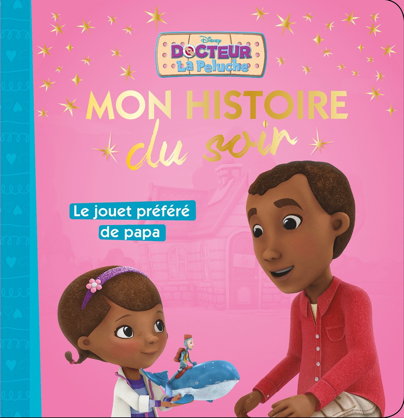 Buy Doc la peluche - mon histoire du soir - le jouet prefere de papa — BookShops.in