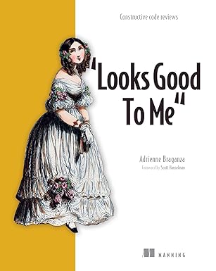 “Looks Good To Me”: Constructive code reviews-finelybook