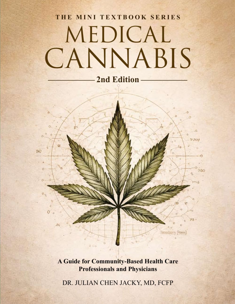 Medical Cannabis: A Guide for Community-Based Health Care Professionals and Physicians
