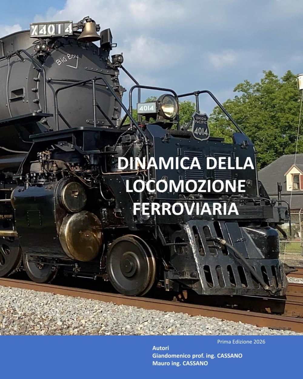 DINAMICA DELLA LOCOMOZIONE FERROVIARIA (QUADERNI TECNICI FERROVIARI)