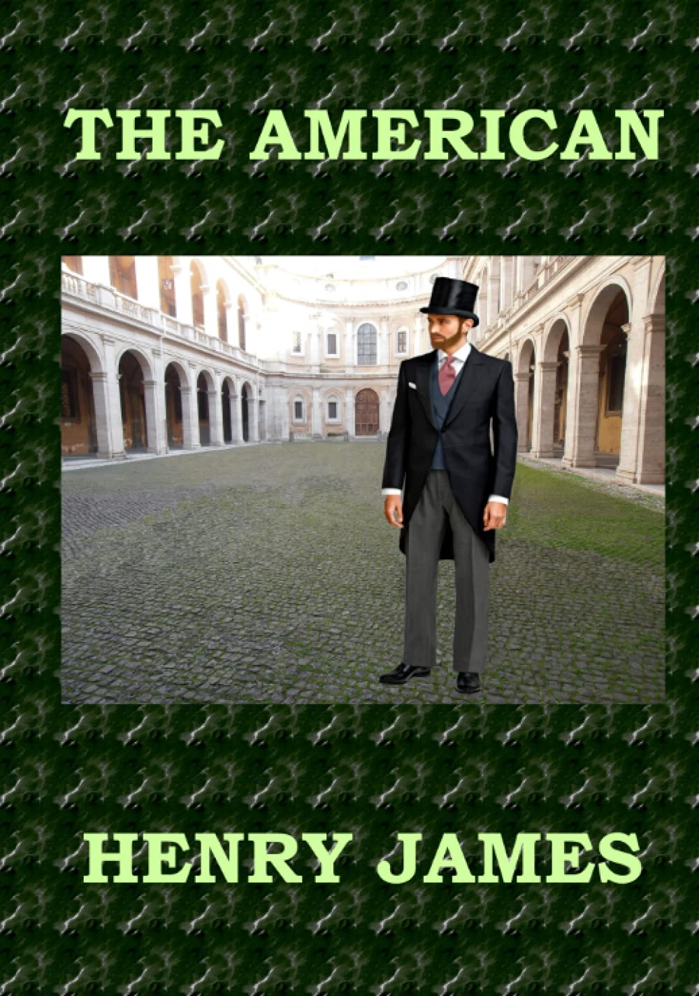 THE AMERICAN by Henry James Hardcover