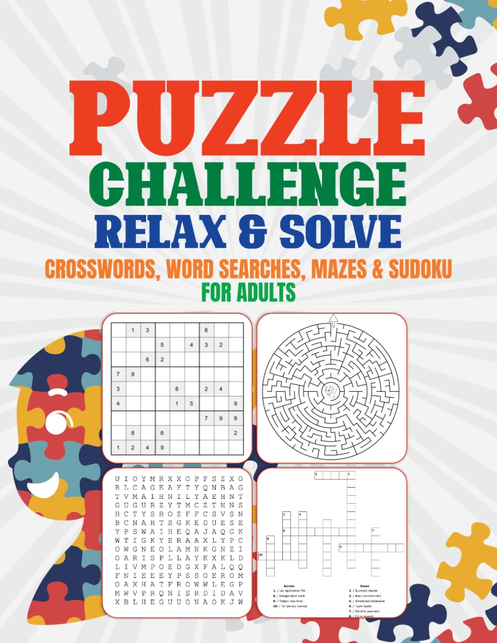Puzzle Challenge : Relax and Solve – Crosswords, Word Searches, Mazes, and Sudoku for Adults
