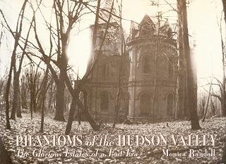 Phantoms of the Hudson Valley: The Glorious Estates of a Lost Era