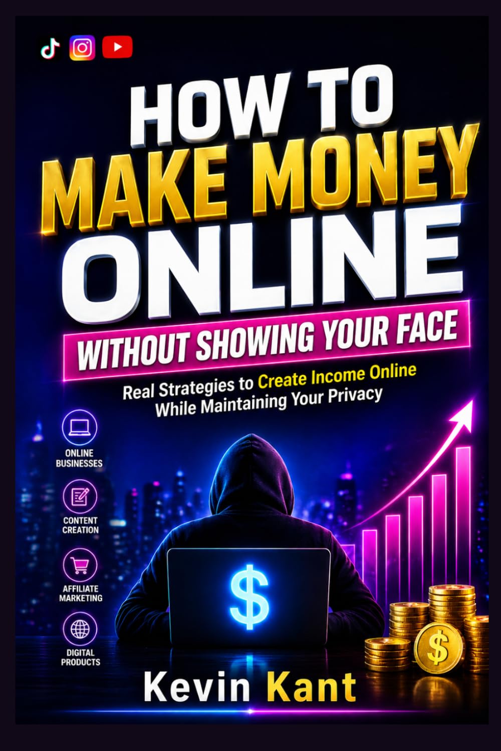 How to Make Money Online Without Showing Your Face: Real Strategies to Create Income Online While Maintaining Your Privacy