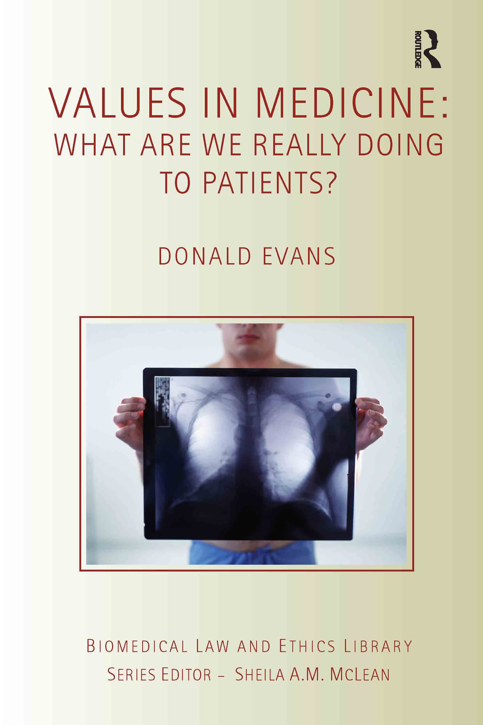 Buy Values in Medicine: What Are We Really Doing to Patients? (Biomedical Law and Ethics Library) — BookShops.in