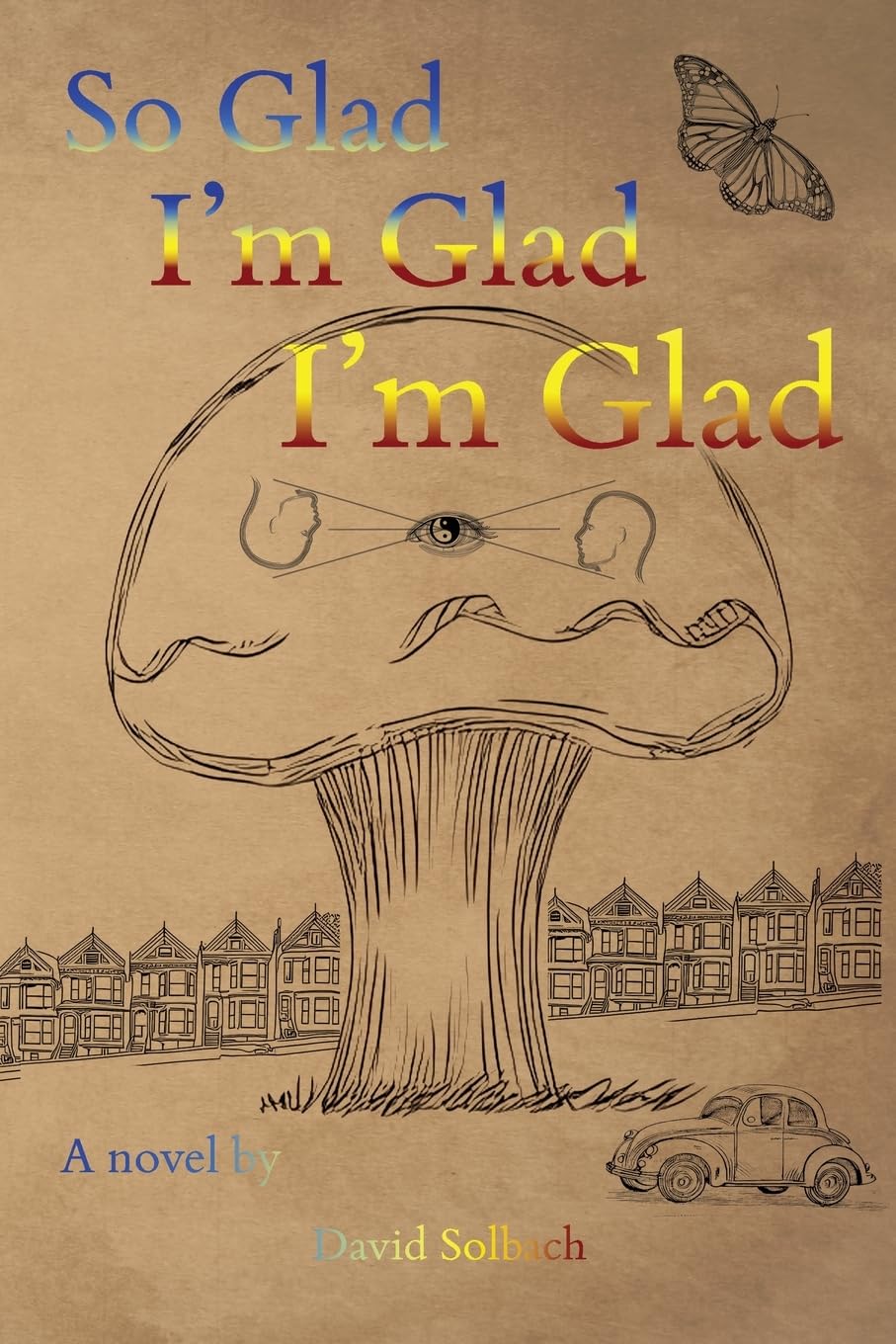 So Glad I'm Glad I'm Glad