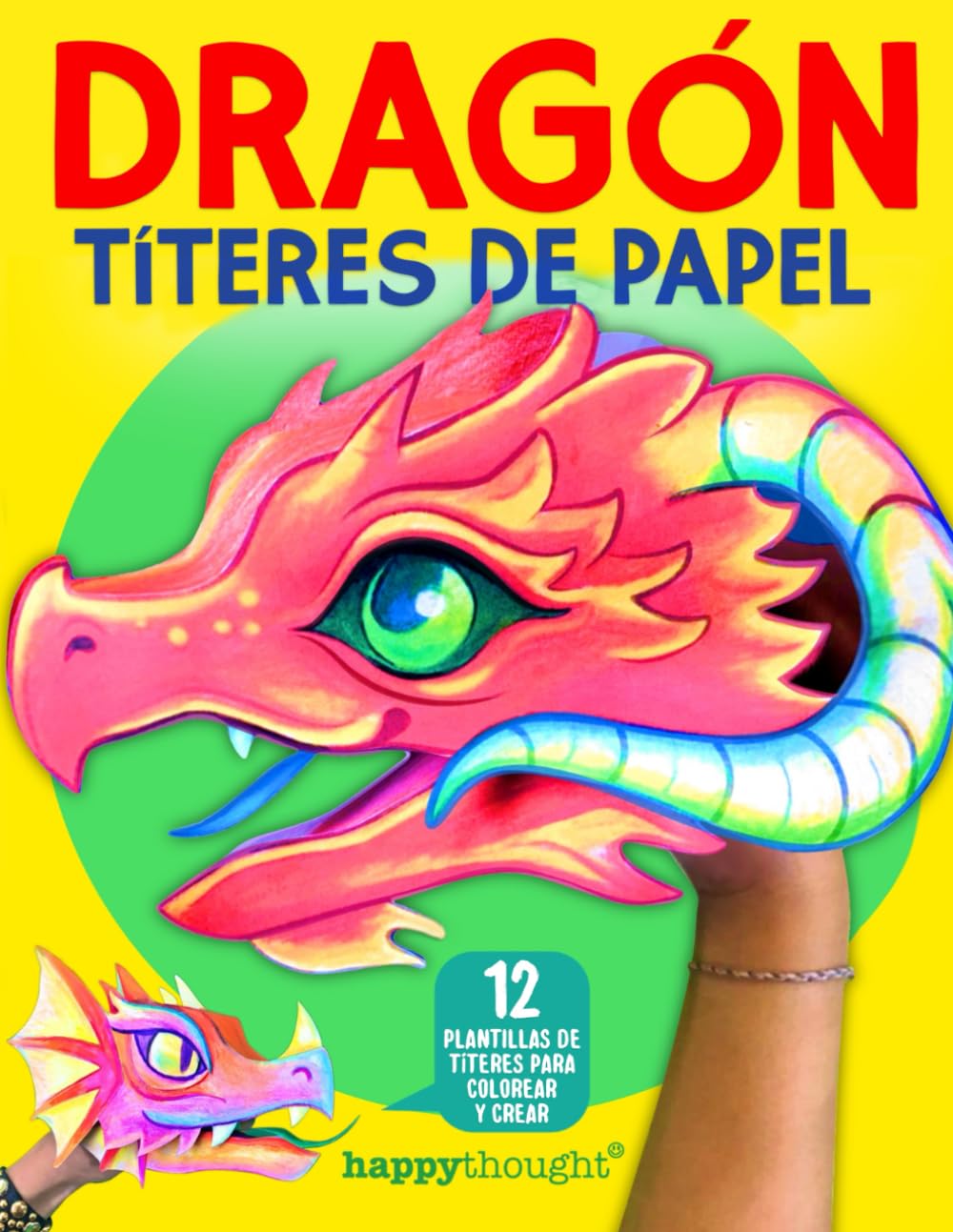 Dragón títeres de papel: 12 plantillas de títeres para colorear y crear (Libros de manualidades en español)