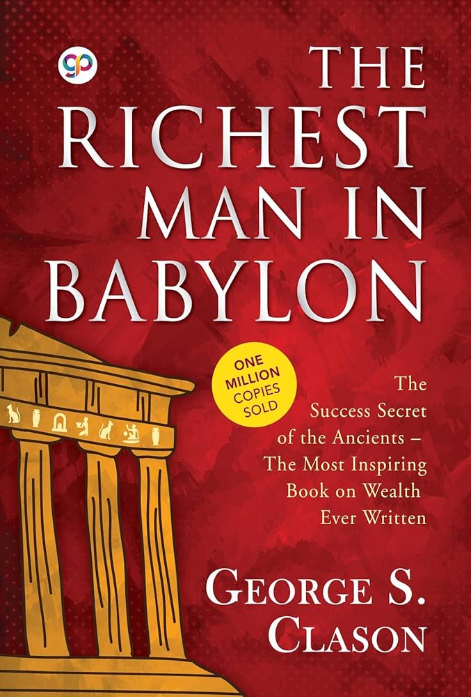 The Richest Man in Babylon: 9789387669369 (GP Self-Help Collection Book 1)  eBook : Clason, George S.,: Amazon.in: Kindle Store