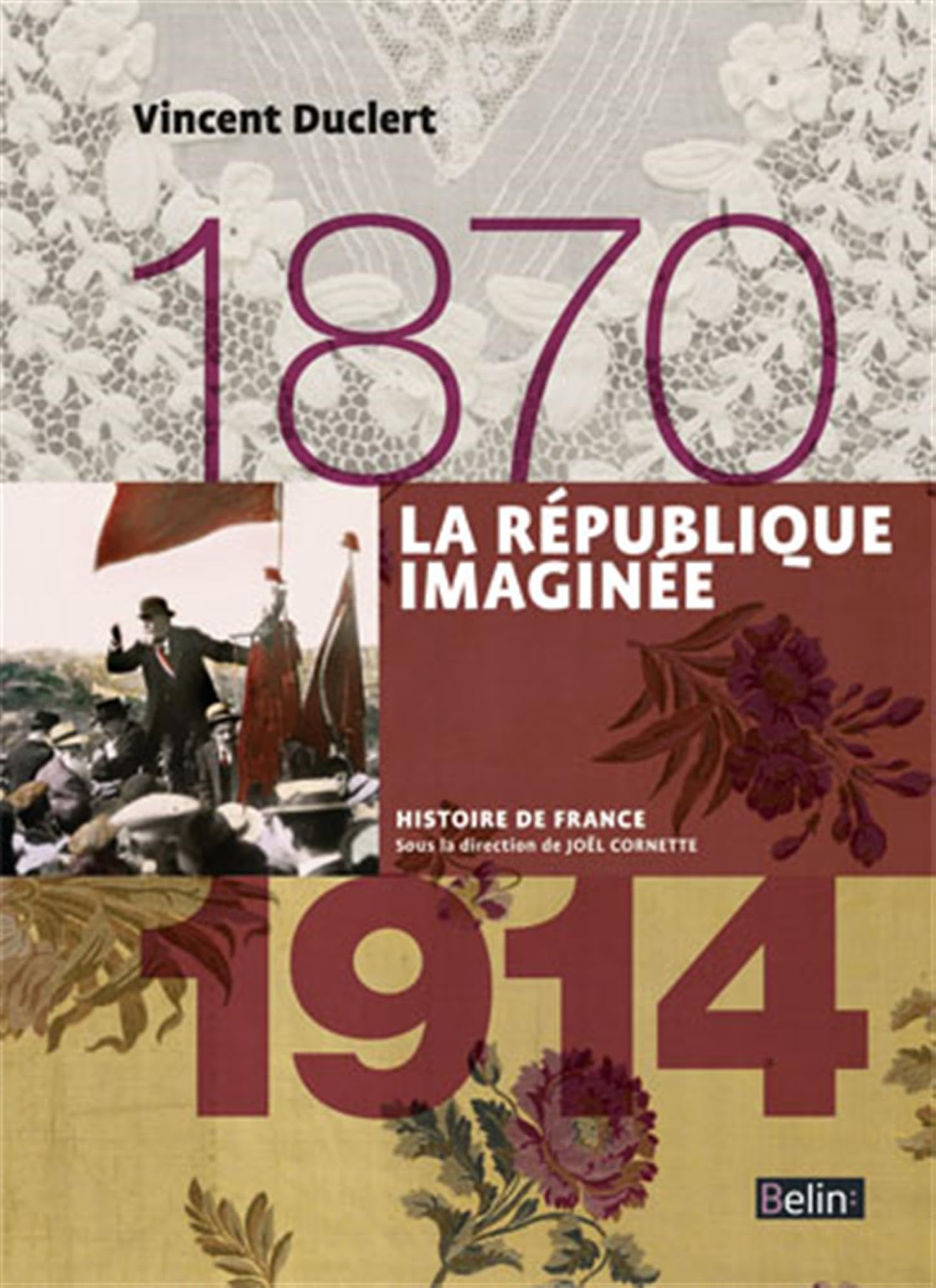 La République imaginée (1870-1914): Version compacte