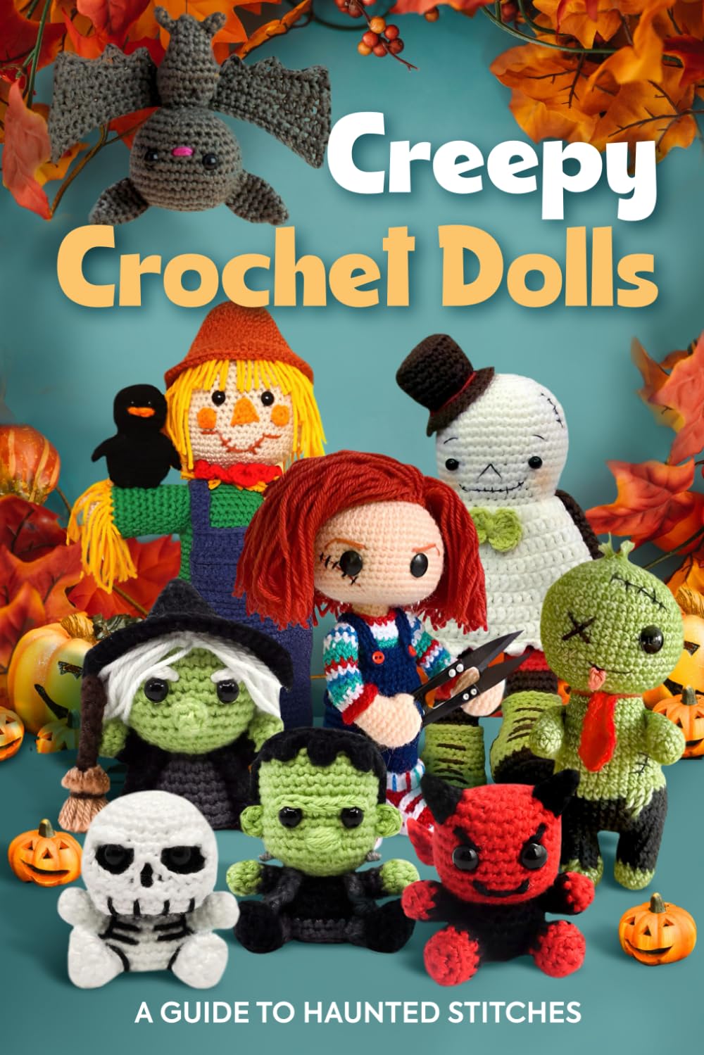 Amazon com: Creepy Crochet Dolls: A Guide to Haunted Stitches
