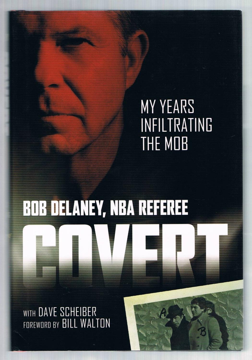 Cover of Covert: My Years Infiltrating the Mob