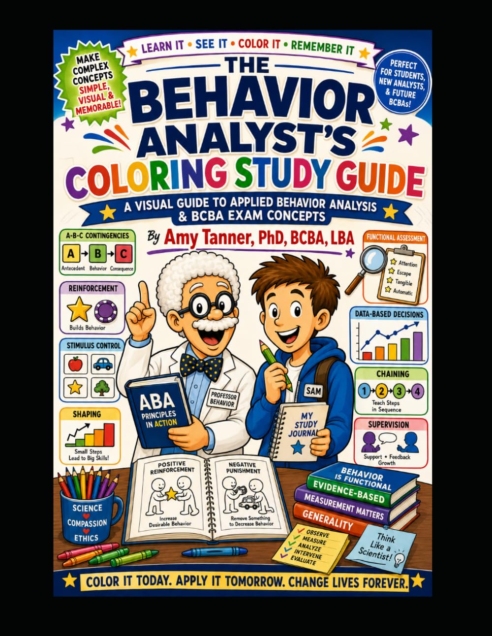 The Behavior Analyst's Coloring Study Guide: A Visual Guide To Behavior Analysis & BCBA Exam Concepts