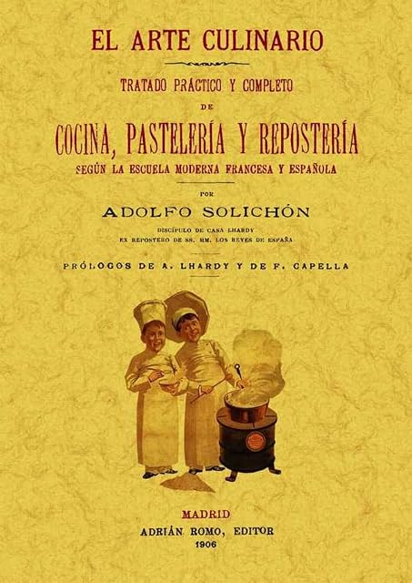 Portada de El Arte Culinario: Tratado Practico y Completo de Cocina Pastele Ria y