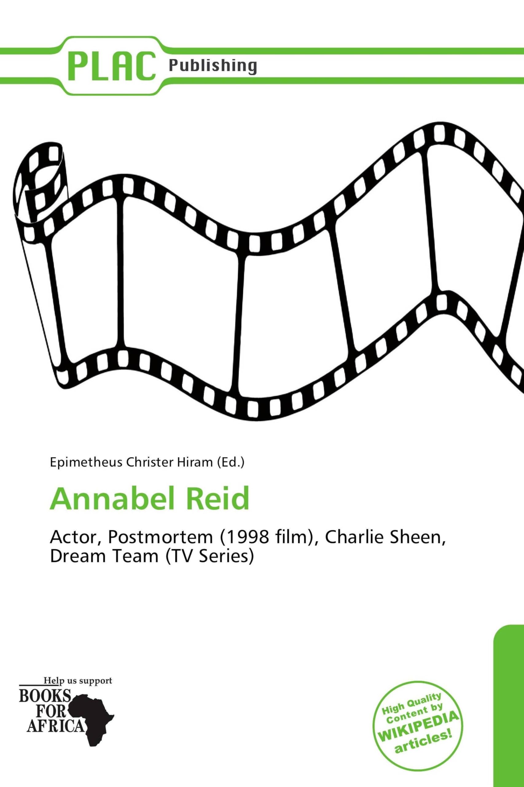 Annabel Reid: Actor, Postmortem (1998 film), Charlie Sheen, Dream Team (TV Series)
