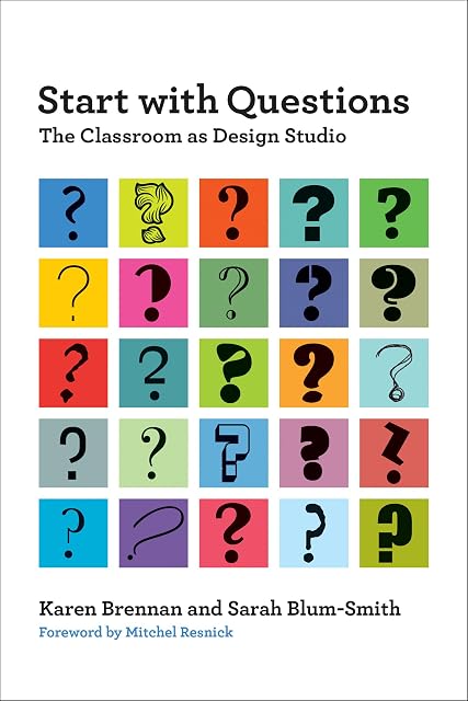 Portada de Start with Questions: The Classroom as Design Studio