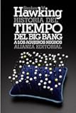 Historia del tiempo: Del big bang a los agujeros negros (Spanish Edition)