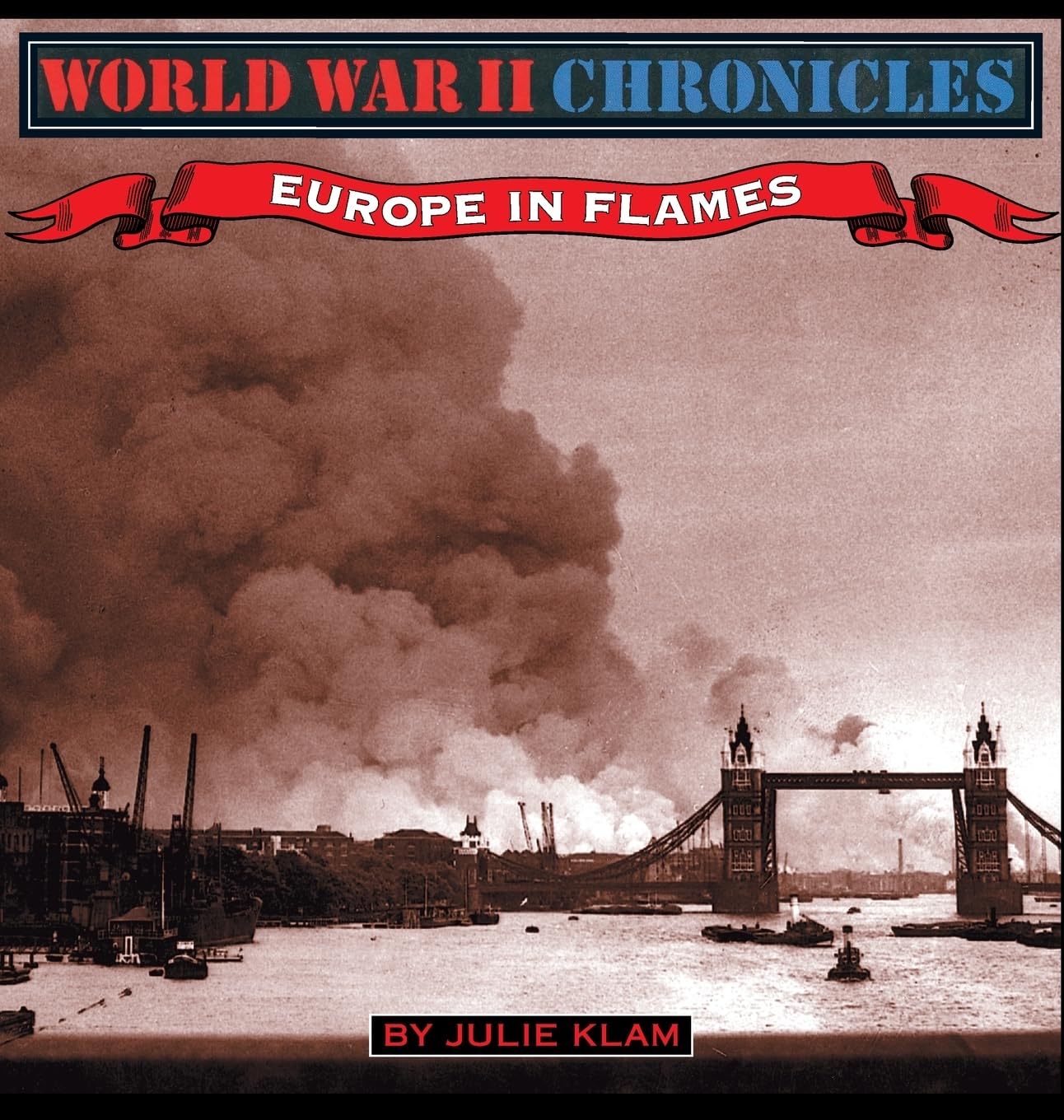 World War II Chronicles-Europe In Flames: 1