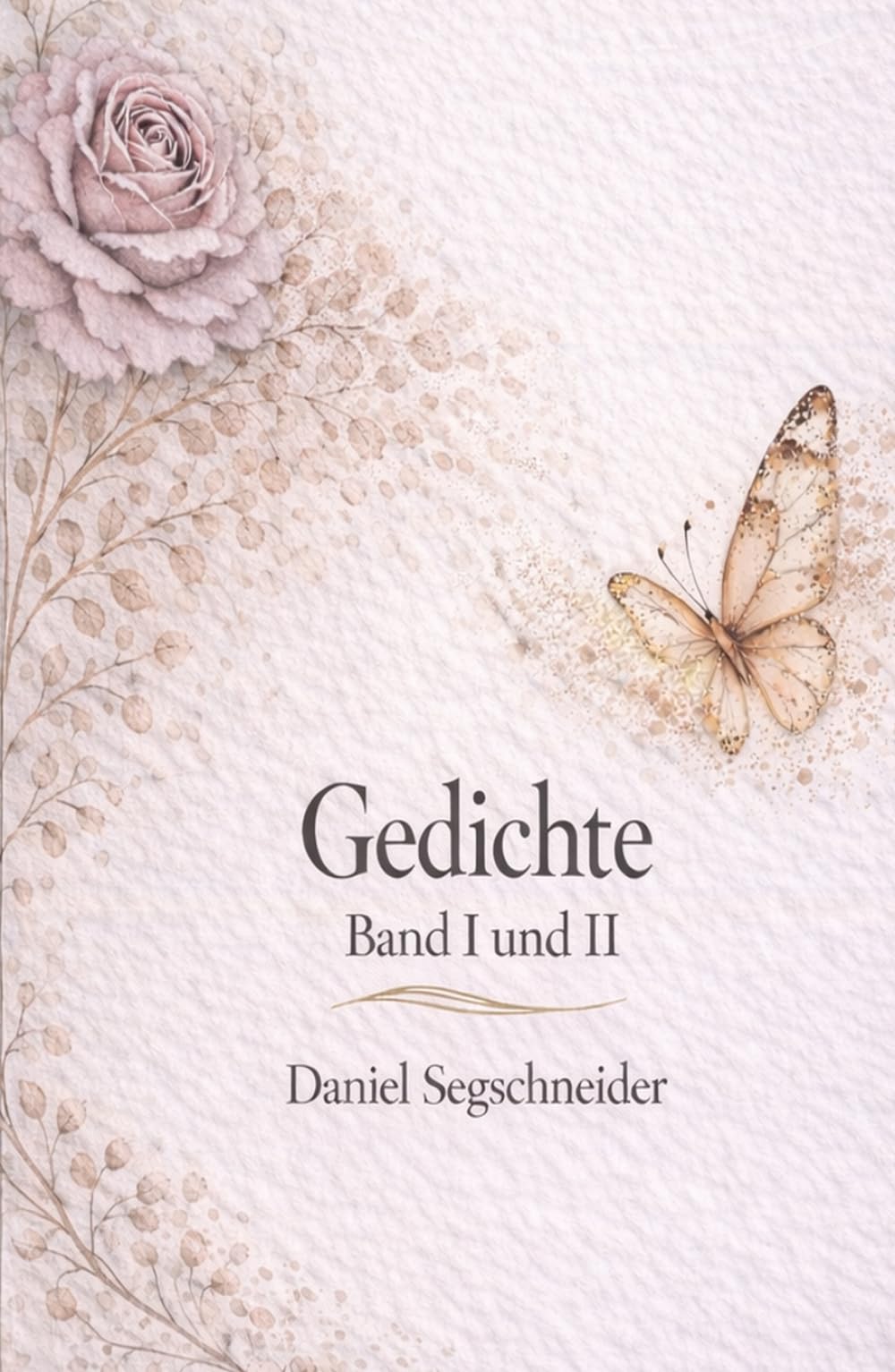 Gedichte Band I und II