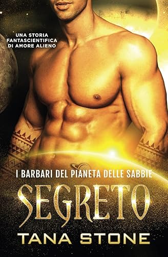 Segreto: Un romanzo fantascientifico di guerrieri alieni