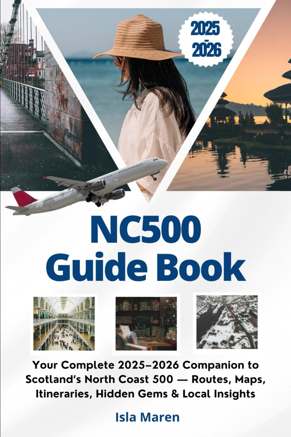 NC500 Guide Book: Your Complete 2025–2026 Companion to Scotland’s North Coast 500