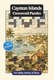 Cayman Islands Crossword Puzzles: Crossword Puzzles with Easy to Read Print about the Cayman Islands, Culture, History and More | 6x9 inches, 120 ... (World Countries Crossword Puzzles)