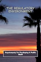 The Regulatory Environment: Requirements For Purchasing A Public Shell