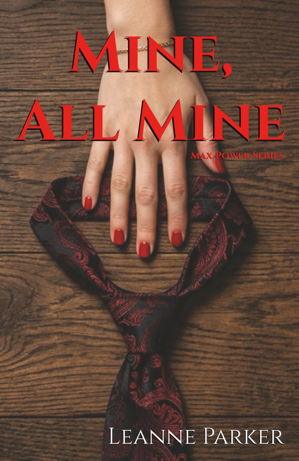 Mine, All Mine (Max Power Erotic Novels)