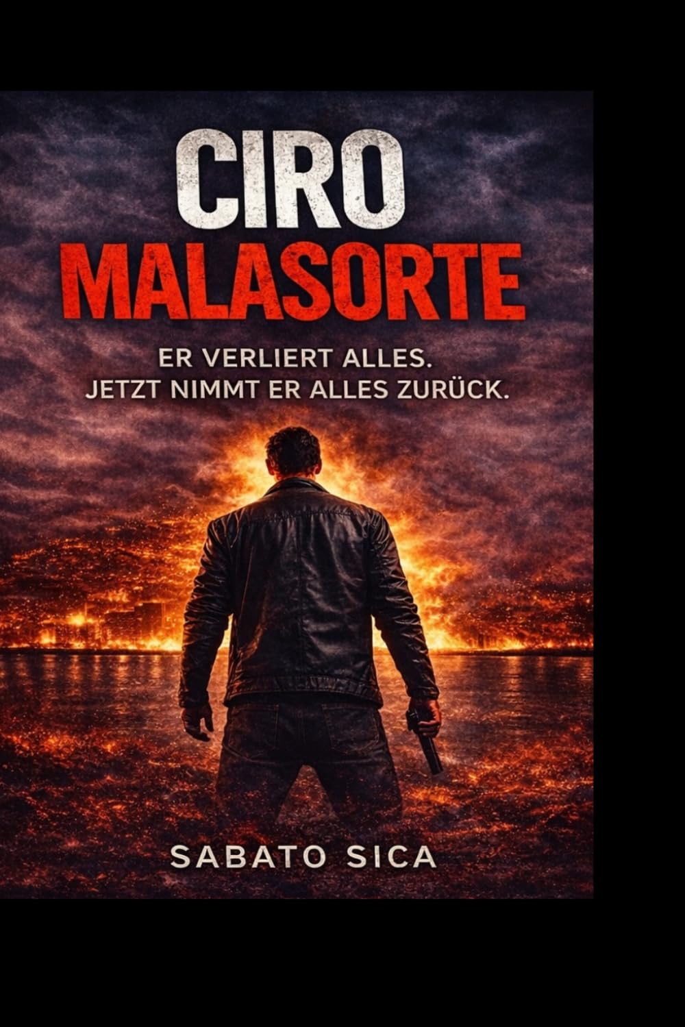 Ciro Malasorte: Rache, Schmerz und Überleben in einer Welt ohne Gerechtigkeit