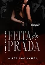 Feita de Prada: O mafioso e a assassina (Duologia Feita de Prada Livro 1)