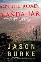 On the Road to Kandahar: travels through conflict in the Islamic world