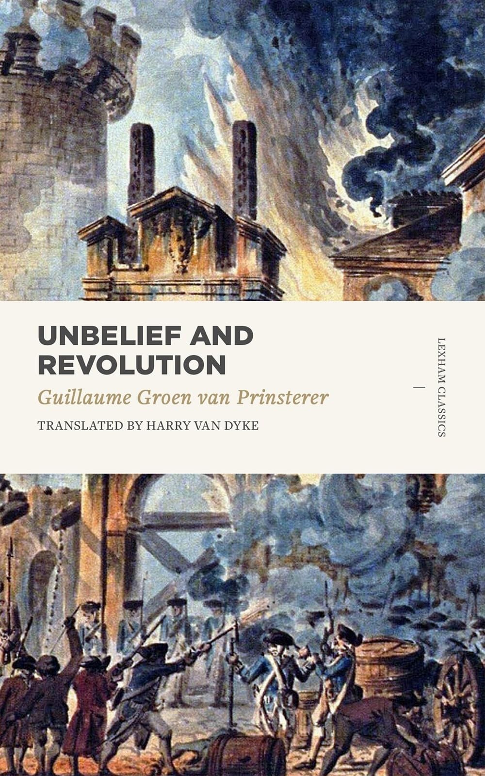 Buy Unbelief and Revolution (Lexham Classics) — BookShops.in