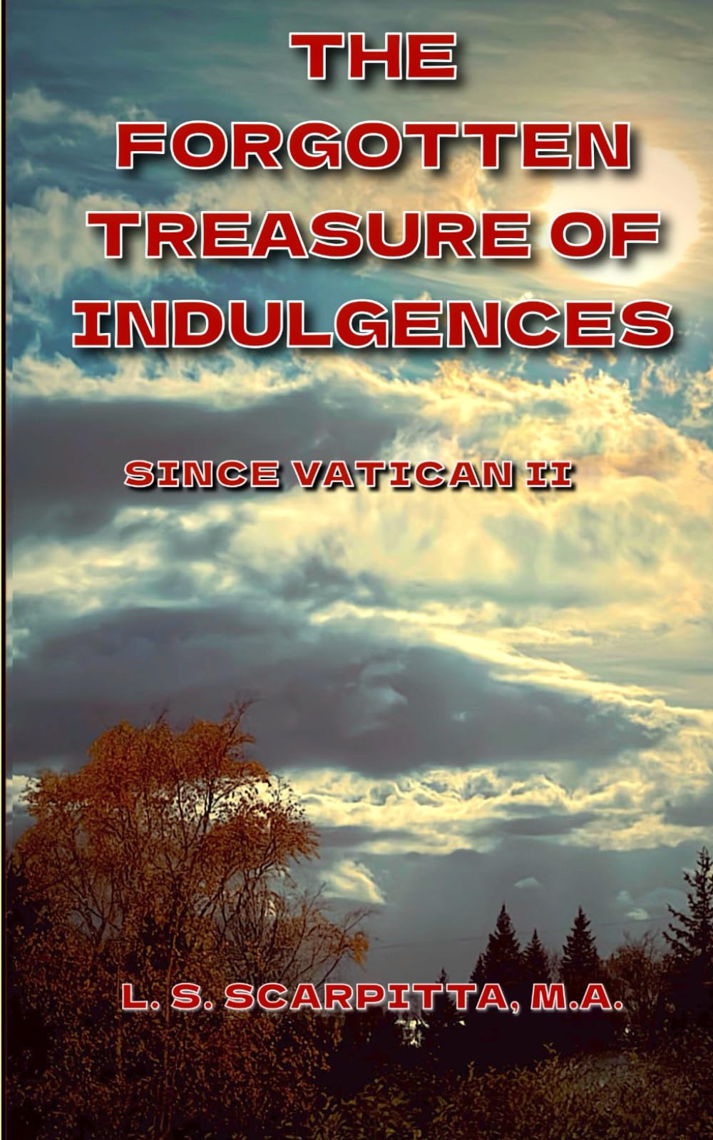 The Forgotten Treasure of Indulgences