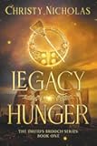 Legacy of Hunger: A Dark Irish Historical Fantasy (Druid's Brooch Series Book 1)