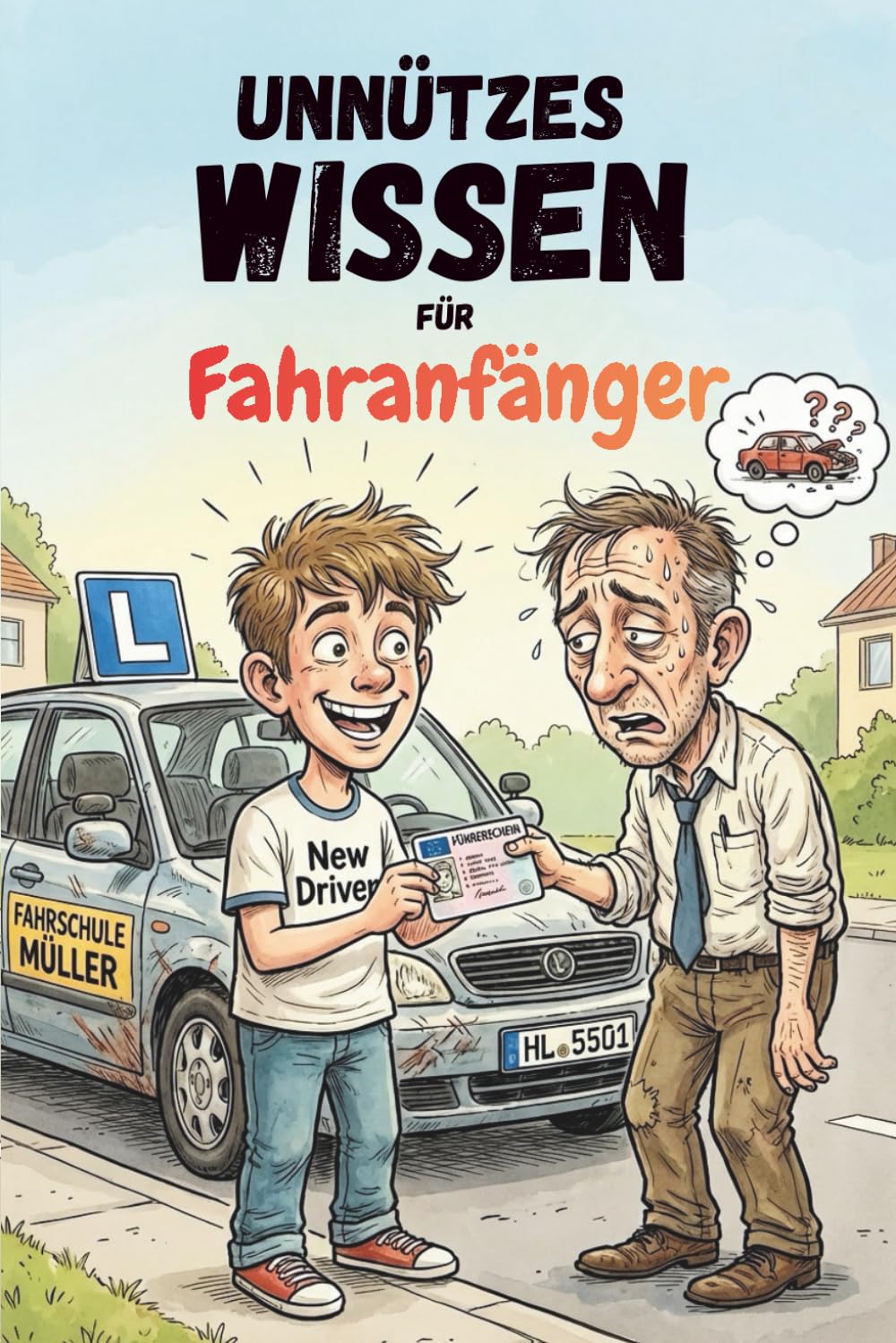 Unnützes Wissen für Fahranfänger