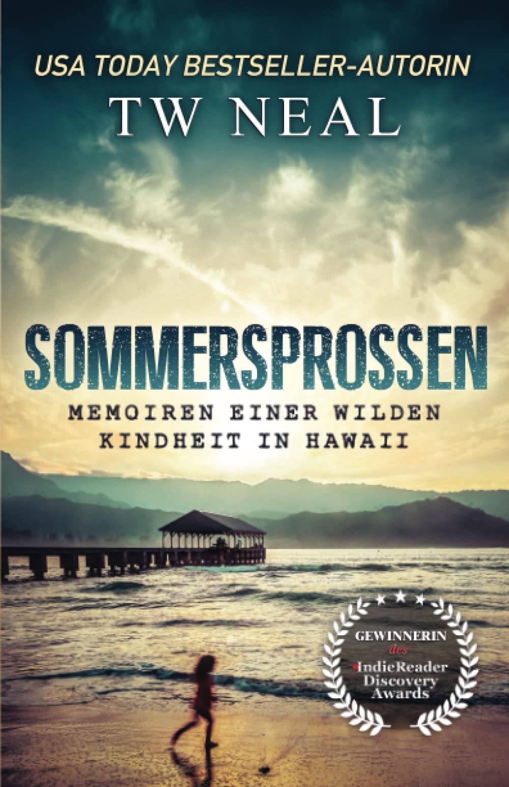 SOMMERSPROSSEN: Memoiren einer wilden Kindheit in Hawaii (Memoir Series) (German Edition)
