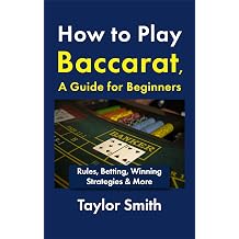How to Play Baccarat, a Guide for Beginners Rules, Betting, Winning Strategies & More Gambling Games for Beginners