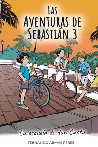 La Escuela de Don Casto. Las Aventuras de Sebastián 3