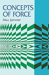Concepts of Force (Dover Books on Physics)