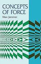 Concepts of Force (Dover Books on Physics)