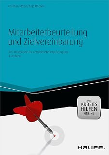 Mitarbeiterbeurteilung und Zielvereinbarung - mit Arbeitshilfen online: 300 Musterziele für verschiedene Berufsgruppen (Haufe Fachbuch)