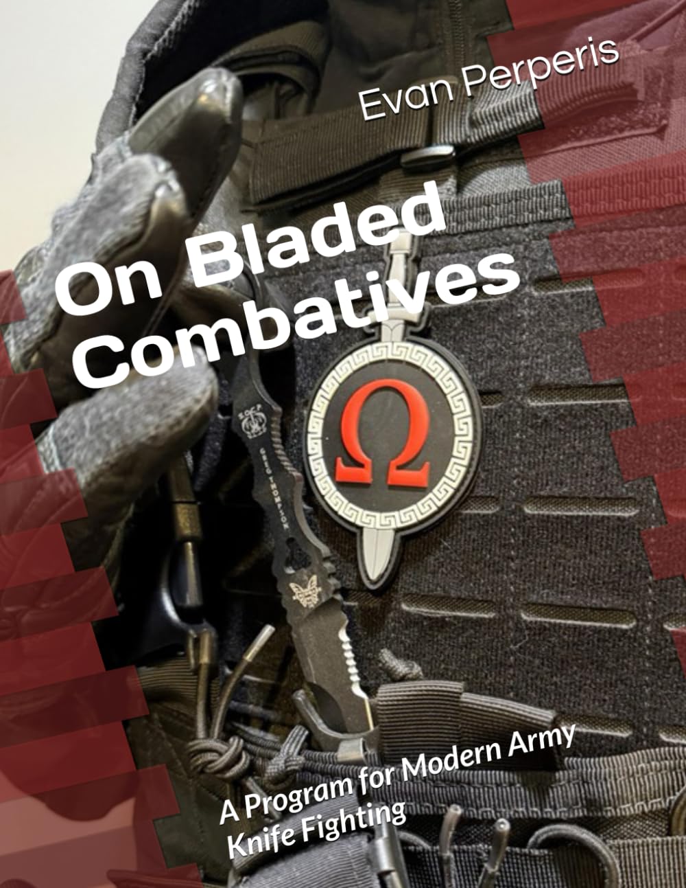 On Bladed Combatives: A Program for Modern Army Knife Fighting      Paperback – January 1, 2026