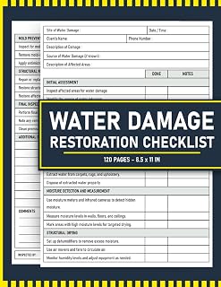Water Damage Restoration Checklist: Repair & Cleanup Report Book for Technicians, Contractors, and Homeowners | 120 Pages.