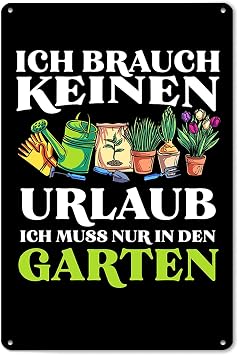 Garden Decorations 8x12 Inch-Ich Brauch Keinen Urlaub Ich Muss Nur In Nen Garten,Aluminum Signs Not Easy To Deform Durable,Easy To Install,Applies To Gardening Gifts Wall Art.