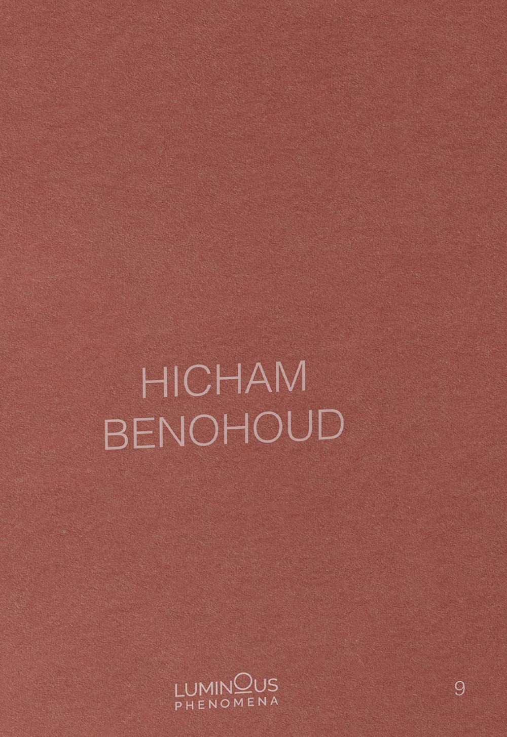 Hicham Benohoud monographie d'art de prestige édition trilingue Volume 9