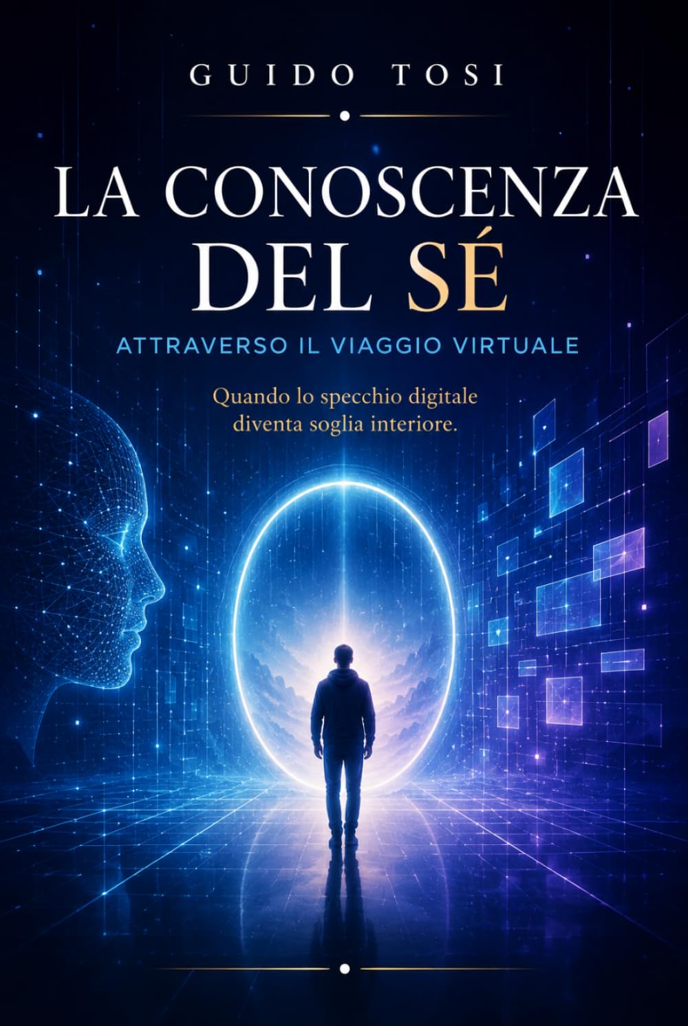 La Conoscenza del Sé attraverso il Viaggio Virtuale.: L’esplorazione dell’Anima nel Metaverso. Quando lo specchio digitale diventa soglia interiore. (Coscienza e Futuro)