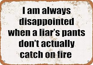 8 x 12 METAL SIGN - Liar, Pants on Fire - Vintage Wall Decor Art