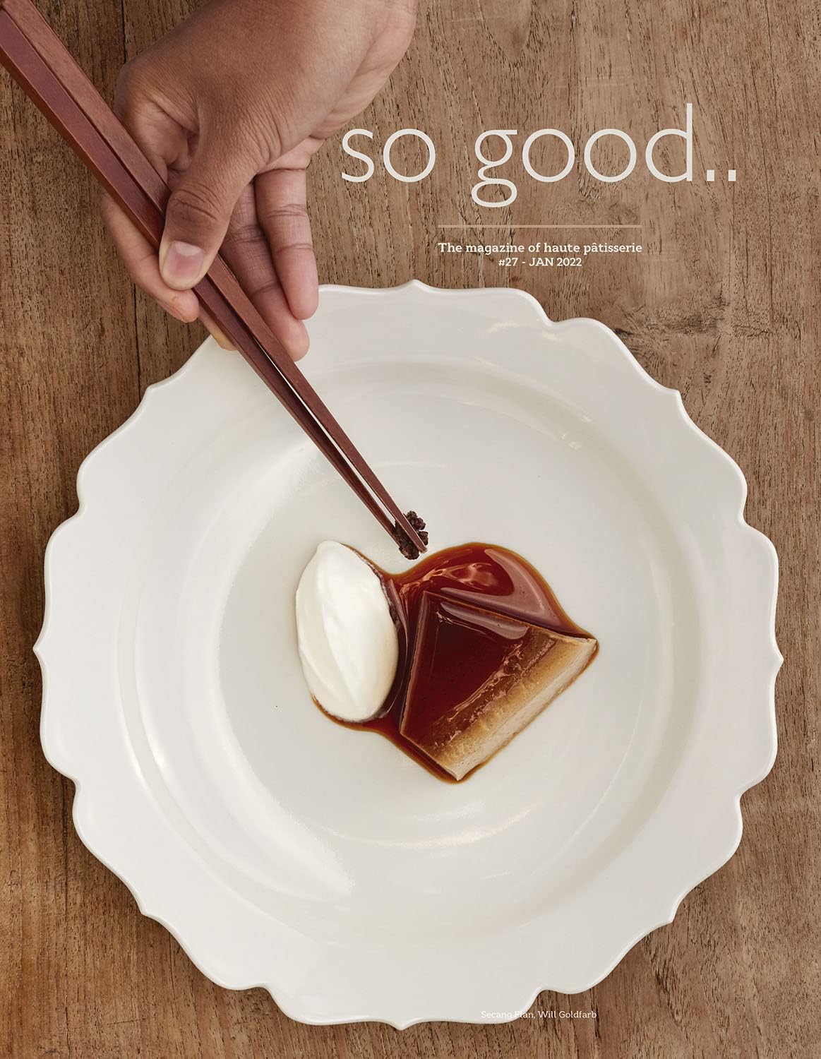 So Good # 27, January 2022: The Magazine of Haute Pâtissere