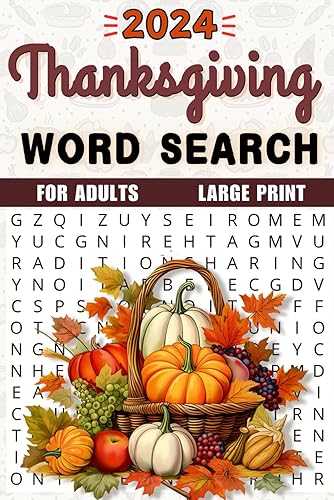Thanksgiving Word Search for Adults Large Print: 1800+ Thanksgiving Words, Holiday-Themed Word Search Puzzles for Seniors &amp; Teens, 85 Puzzles with Solutions